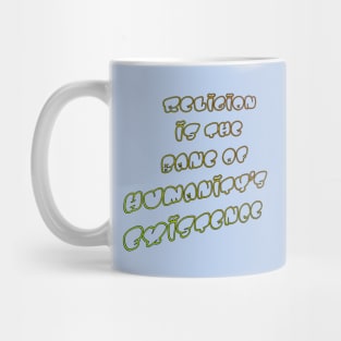 Religion Is The Bane Of Humanity's Existence - Perspective - Front Mug